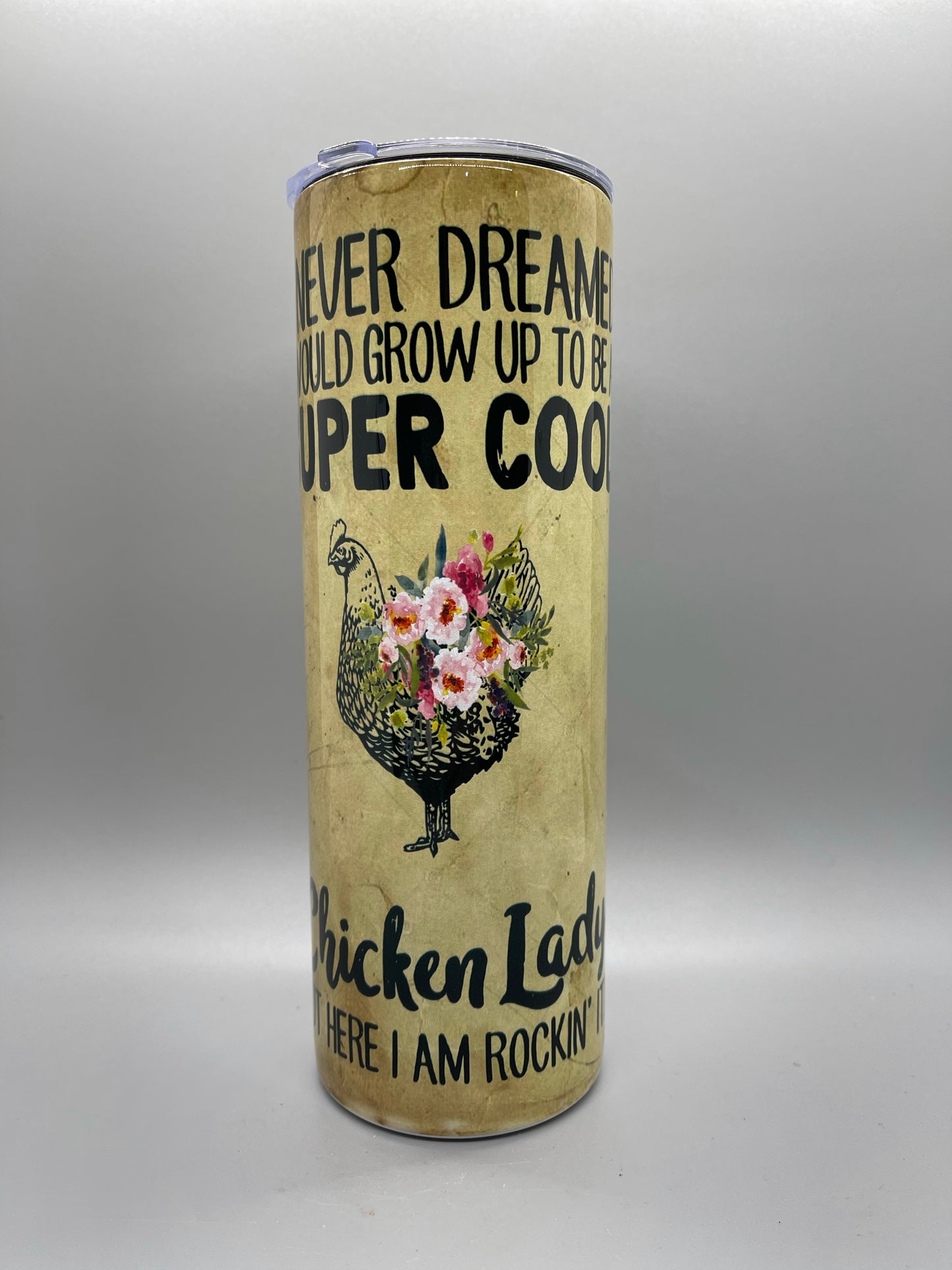 Super cool chicken lady tumbler