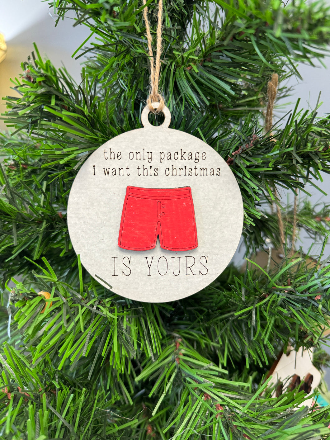 The only package I want this Christmas is YOURS ornament