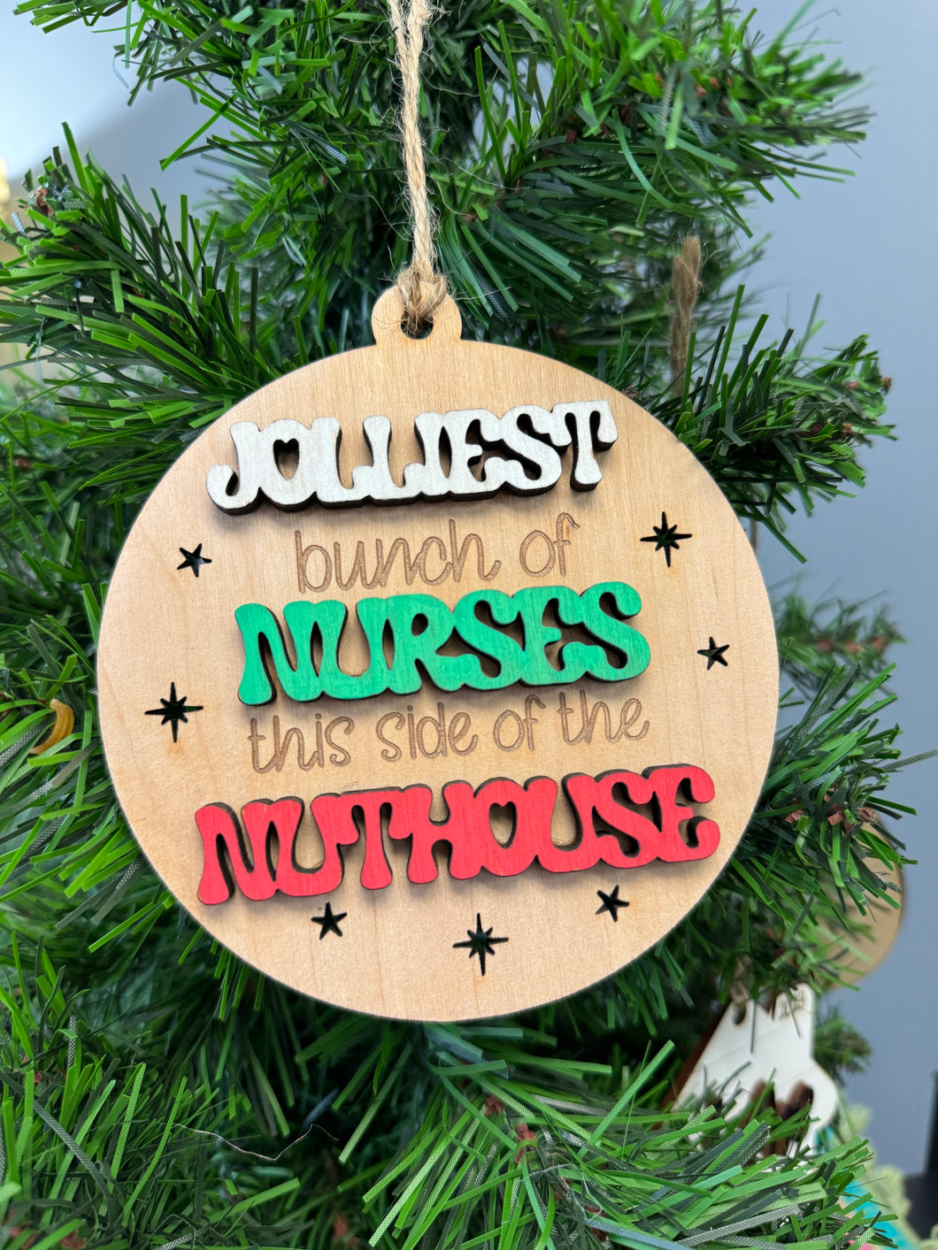 Jolliest bunch of nurses on this side of the nuthouse ornament