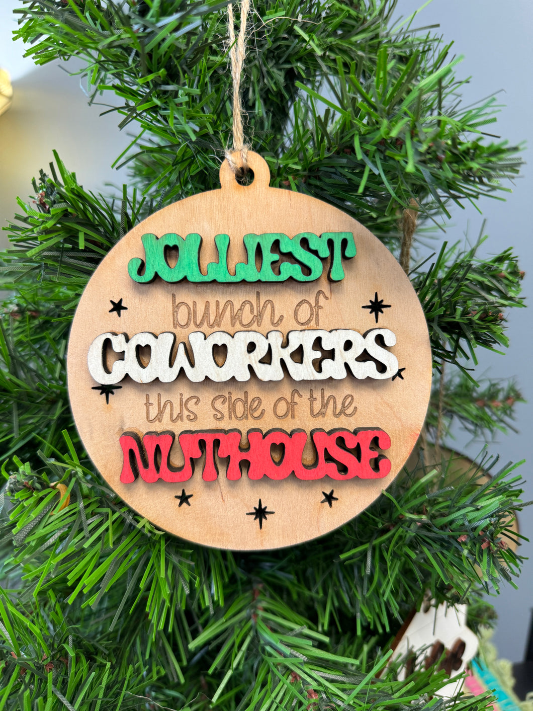 Jolliest bunch of coworkers on this side of the nuthouse ornament