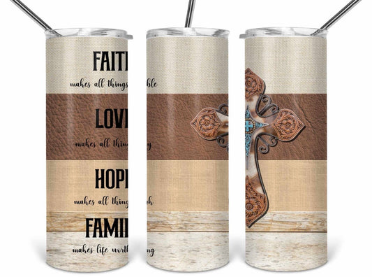 Faith. Love. Hope. Family tumbler