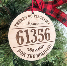 Load image into Gallery viewer, There’s no place like home zip code ornament
