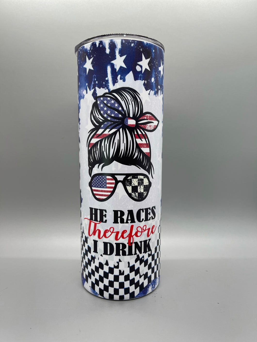 He races therefor I drink Tumbler