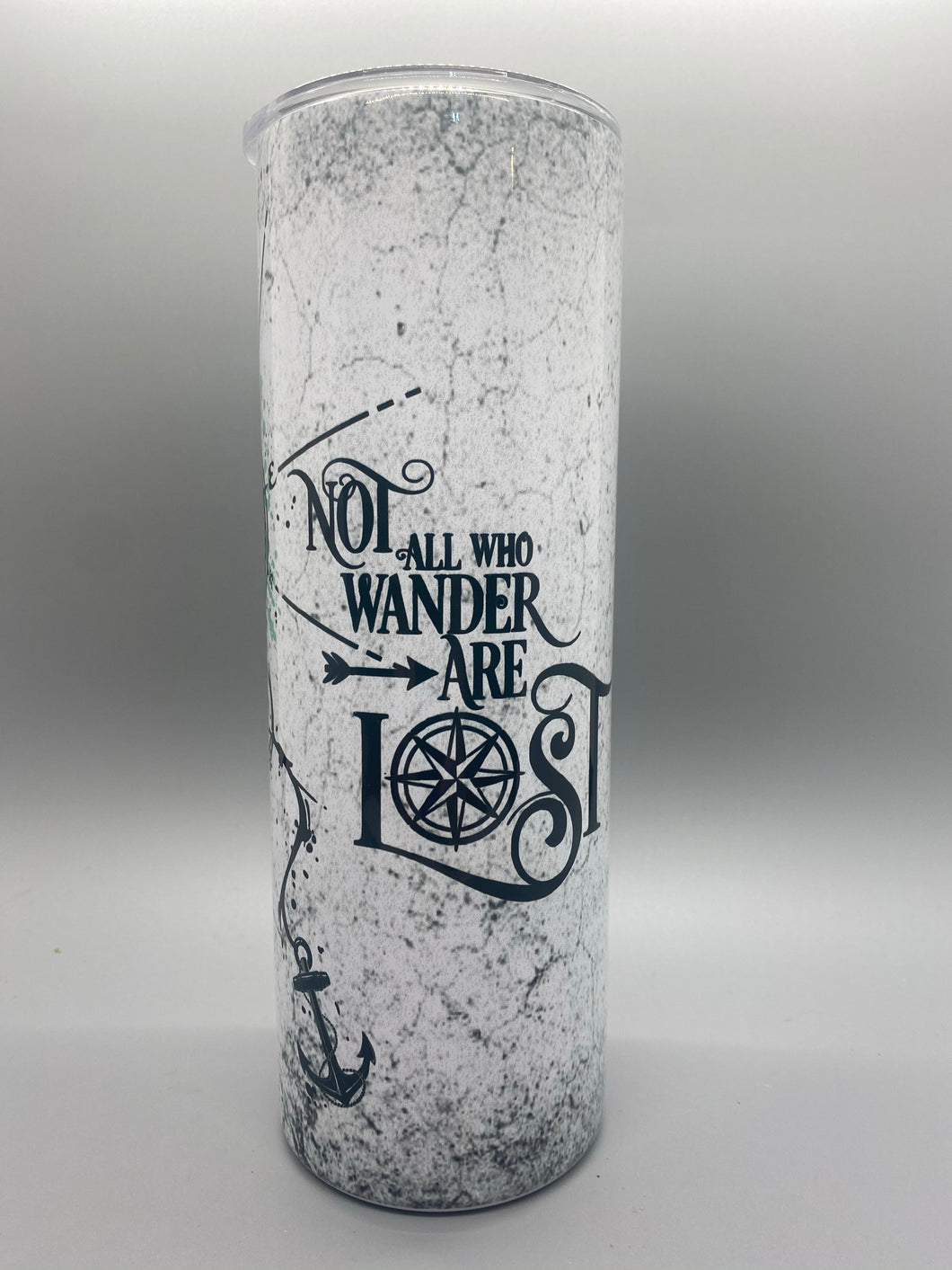 Not All Who Wander Are Lost Tumbler