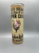 Load image into Gallery viewer, Chicken lady Tumbler
